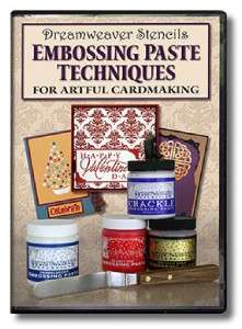 Dreamweaver Embossing Paste Techniques for Artful Cardmaking DVD 