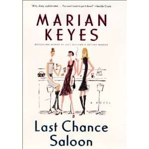 Last Chance Saloon A Novel By Marian Keyes  Author   