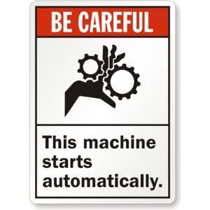  Be Careful This Machine Starts Automatically.(With 