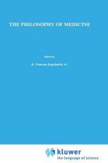 The Philosophy of Medicine NEW by H. Tristram Englehard 9780792362234 