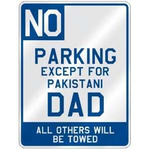   FOR PAKISTANI DAD  PARKING SIGN COUNTRY PAKISTAN