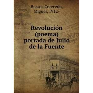  RevoluciÃ³n (poema) portada de Julio de la Fuente 