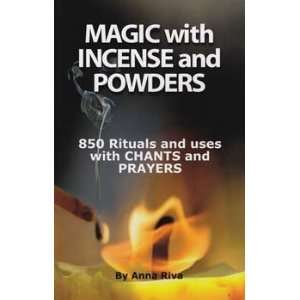    Magic with Incense and Powders by Anna Riva 