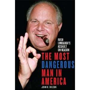  The the Most Dangerous Man in America Rush Limbaughs 