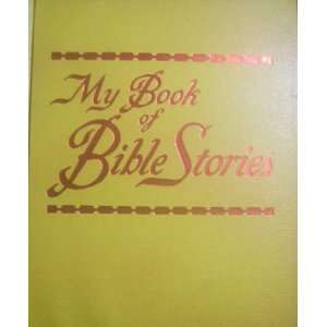    My Book of Bible Stories Watchtower Bible and Tract Society Books